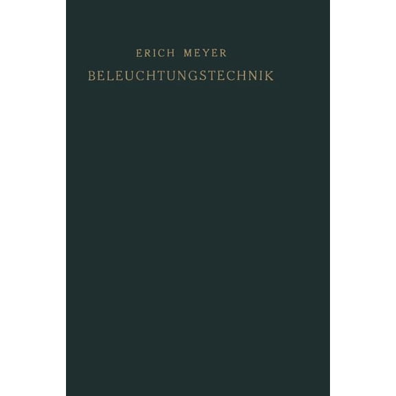 Beleuchtungstechnik: Planung Und Entwurf Von Beleuchtungsanlagen, (Paperback)