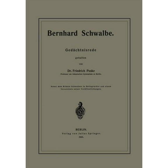 Bernhard Schwalbe. GedÃ¤chtnisrede, (Paperback)
