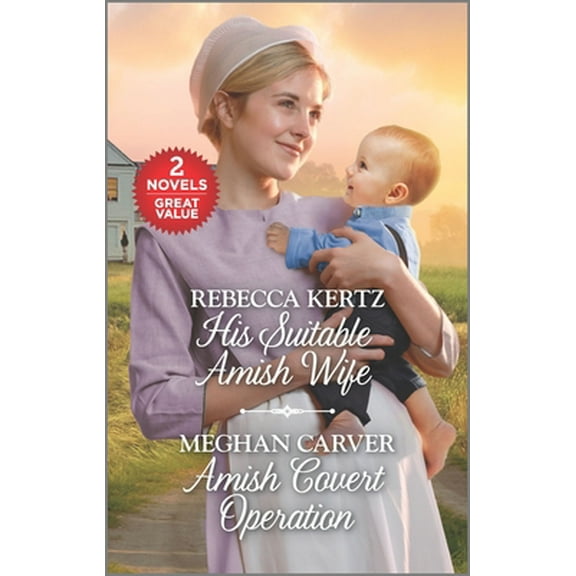 Pre-Owned His Suitable Amish Wife and Amish Covert Operation: A 2-In-1 Collection (Mass Market Paperback) 1335229884 9781335229885