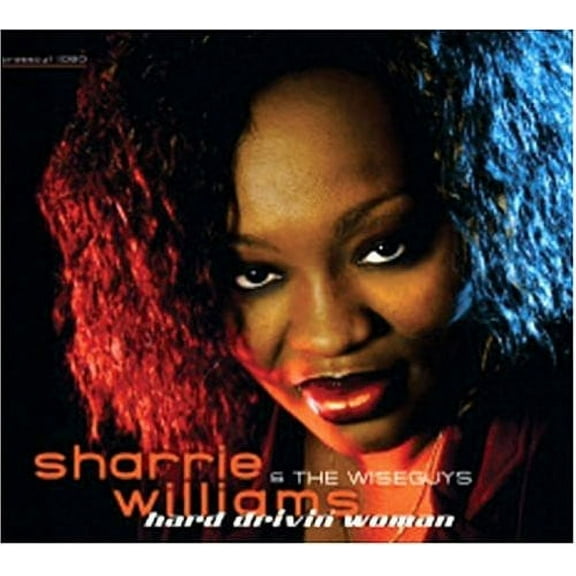Sharrie Williams - Hard Drivin Woman - Blues - CD