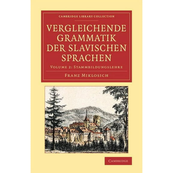 Vergleichende Grammatik Der Slavischen Sprachen, (Paperback)