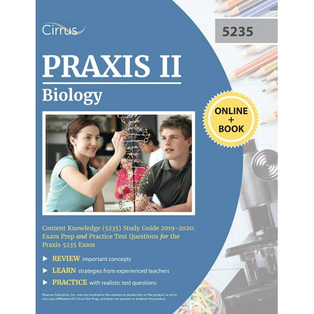 Praxis II Biology Content Knowledge (5235) Study Guide 2019-2020: Exam Prep and Practice Test Questions for the Praxis 5235 Exam (Best General Knowledge Sites For Competitive Exams)