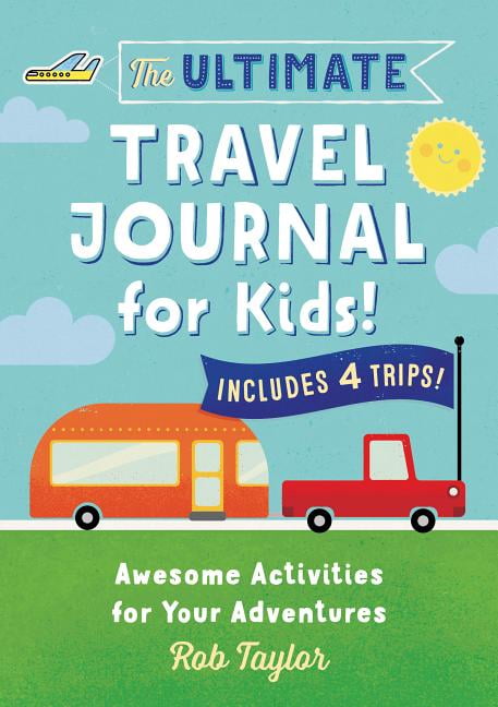 childrens travel journal childrens travel journal