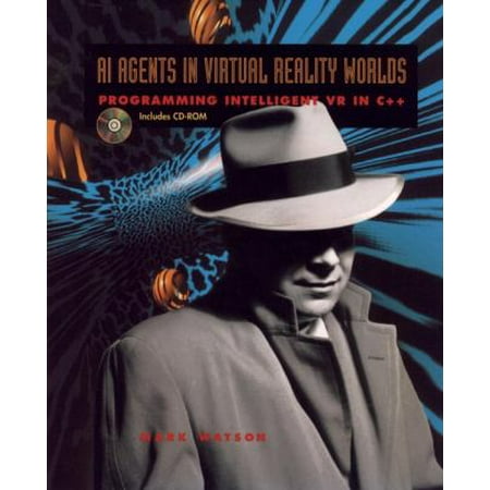 AI Agents in Virtual Reality Worlds: Programming Intelligent VR in C++ [Paperback - Used]