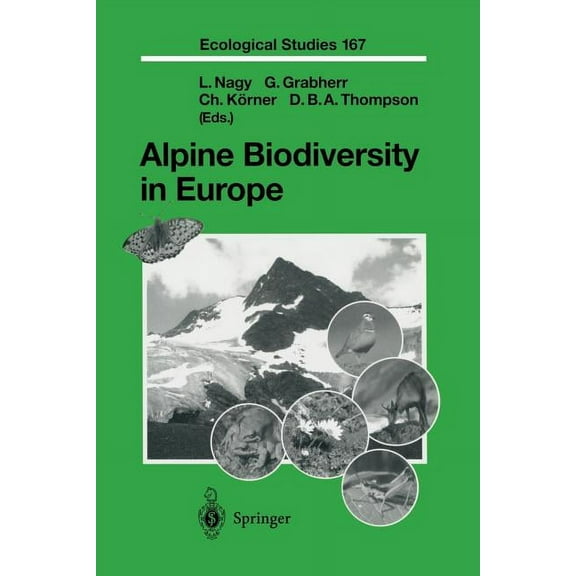 Ecological Studies Alpine Biodiversity in Europe, Book 167, (Paperback)