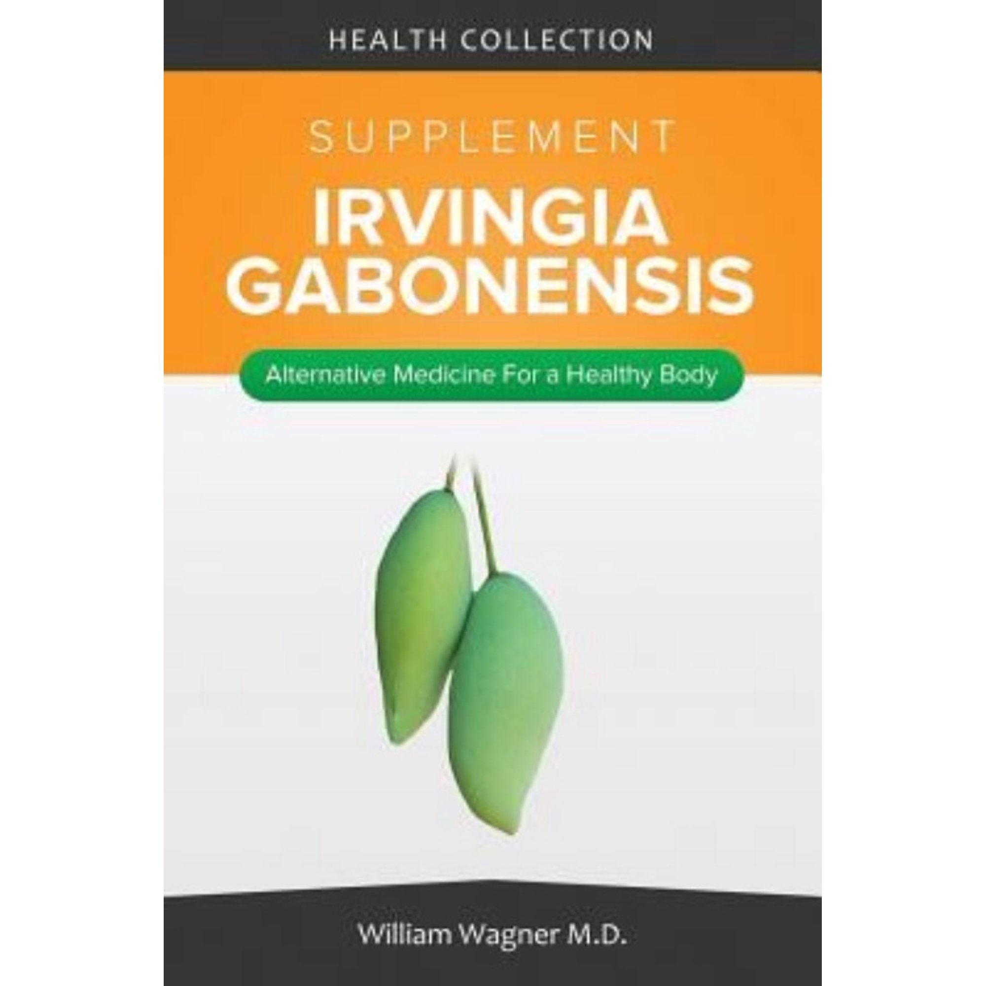 The Irvingia Gabonensis Supplement: Alternative Medicine for a Healthy Body