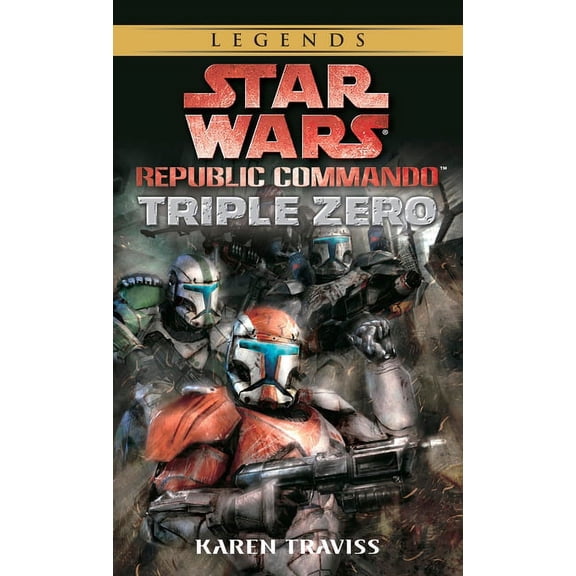 Star Wars: Republic Commando - Legends: Triple Zero: Star Wars Legends (Republic Commando) (Series #2) (Paperback)