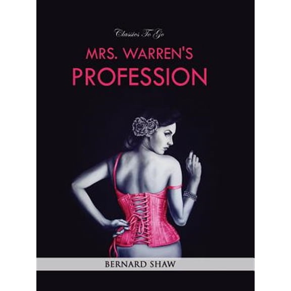 Pre-Owned Classics To Go: Mrs. Warren's Profession (Paperback)