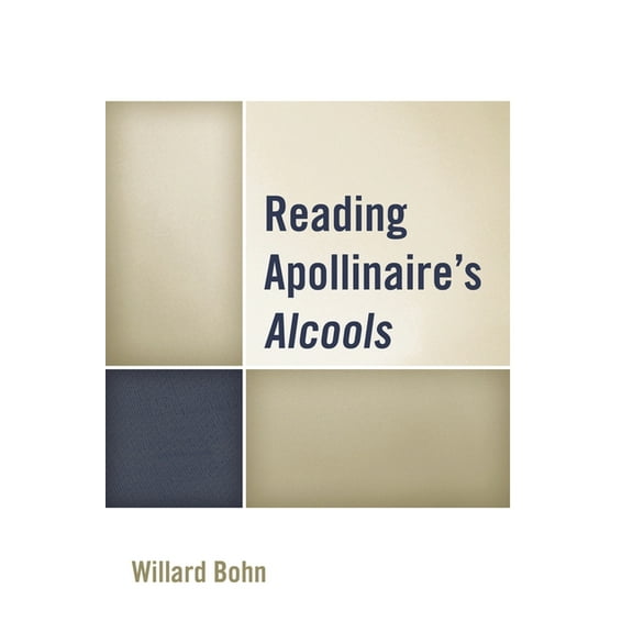 Reading Apollinaire's Alcools, (Hardcover)