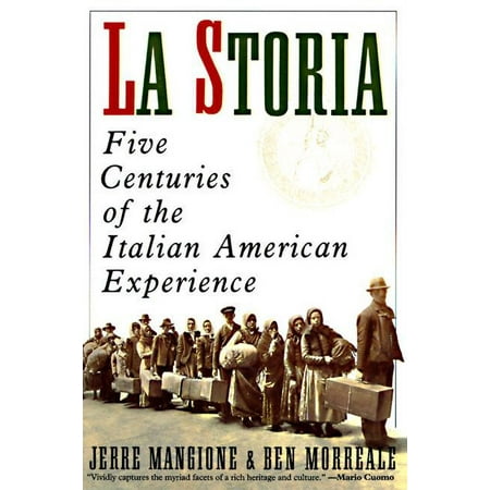 La Storia: Five Centuries of the Italian American Experience, (Paperback)