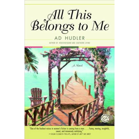Pre-Owned All This Belongs to Me: A Novel (Paperback) 0345481070 9780345481078
