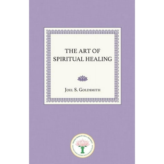 The Art of Spiritual Healing, (Paperback)