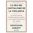 thumbnail image 1 of La era del capitalismo de la vigilancia Paidós 9786075691626, 1 of 2