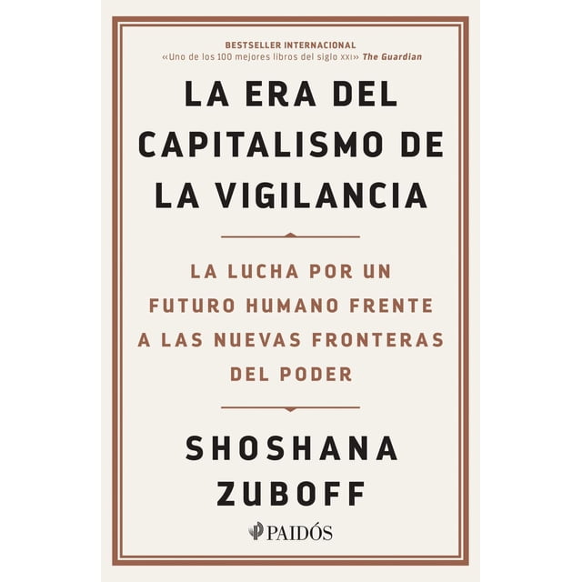 La era del capitalismo de la vigilancia Paidós 9786075691626
