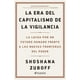 thumbnail image 1 of La era del capitalismo de la vigilancia Paidós 9786075691626, 1 of 2