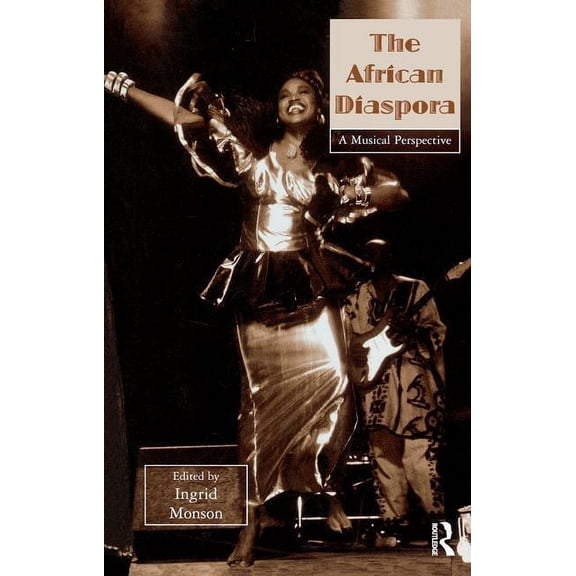 Critical and Cultural Musicology The African Diaspora: A Musical Perspective, Book 3, (Paperback)