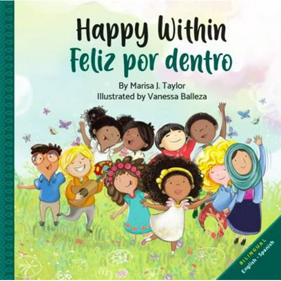 Pre-Owned Happy within / Feliz por dentro: English-Spanish Bilingual edition (Spanish English Bilingual Books for Kids) (Spanish Edition) (Paperback) 1916395619 9781916395619