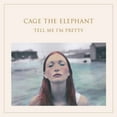 thumbnail image 1 of Cage the Elephant - Tell Me I'm Pretty (vinyl), 1 of 2