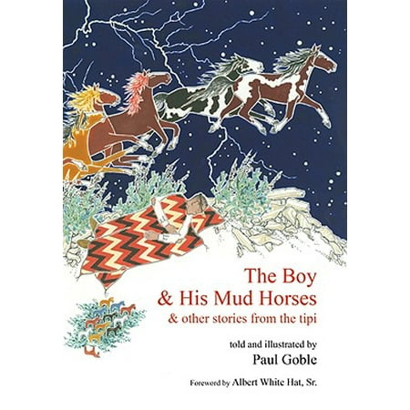 The Boy & His Mud Horses : & Other Stories from the