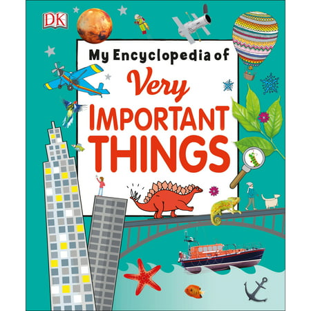 My Encyclopedia of Very Important Things (Best Encyclopedia In The World)