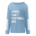 thumbnail image 2 of Fall Fashion Sorry Can'T Football Bye Shirt Funny Football Lover Gift Loose Casual Long Sleeve Sweatshirt Tops, 2 of 3