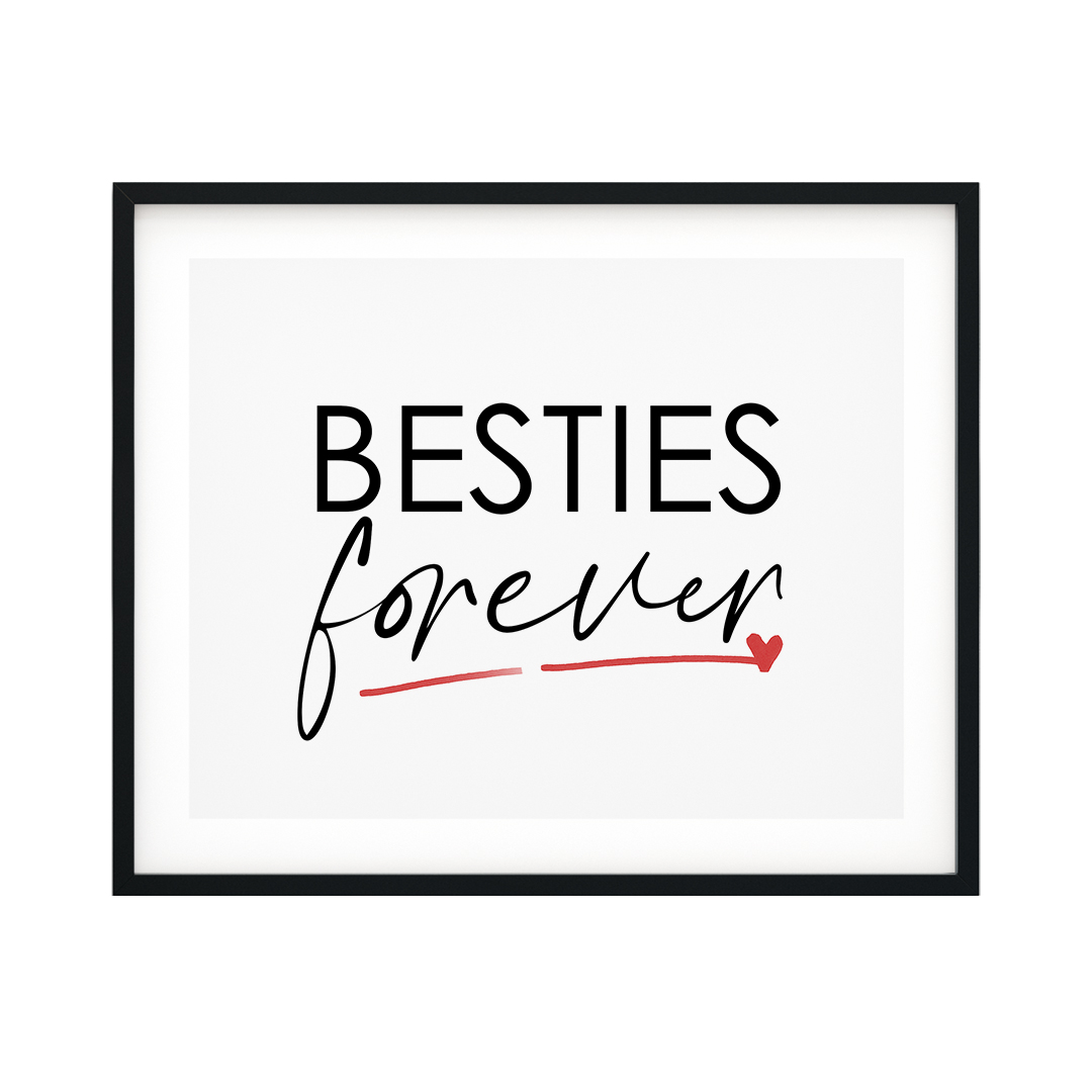 Designs ByLITA Besties Forever 8 x 10 UNFRAMED Print Novelty Decor Wall