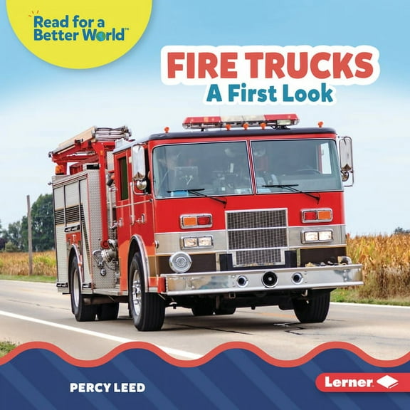 Read about Vehicles (Read for a Better W Fire Trucks: A First Look, (Hardcover)