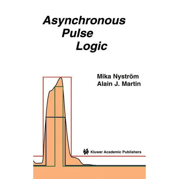 Asynchronous Pulse Logic, (Hardcover)