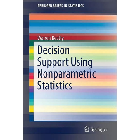Springerbriefs in Statistics Decision Support Using Nonparametric Statistics, (Paperback)