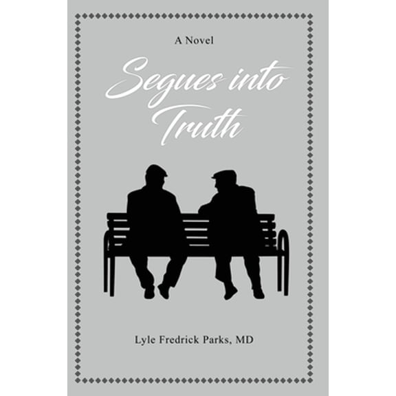 Segues into Truth (Hardcover)