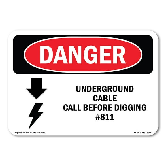 OSHA Danger Sign - Underground Cable Call Before Digging #811 | Decal | Protect Your Business, Construction Site, Shop Area |  Made in The USA