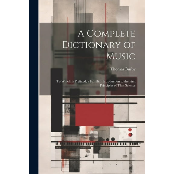 A Complete Dictionary of Music (Paperback)