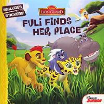 Pre-Owned The Lion Guard Fuli Finds Her Place (Paperback) 1484756428 9781484756423