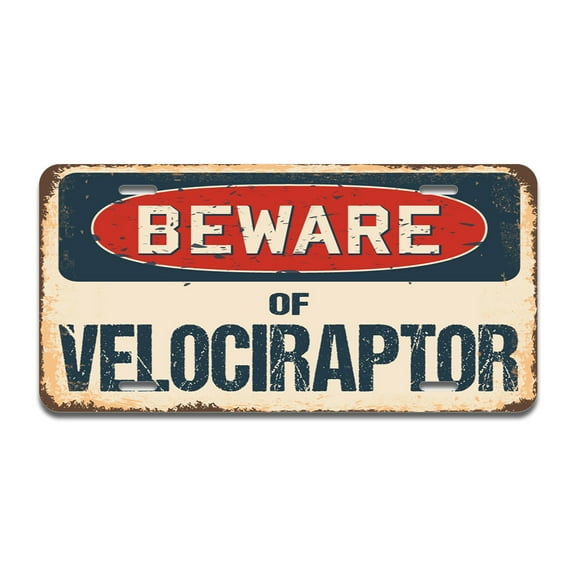 Beware of Velociraptor Aluminum License Plate| License Plate 12" X 6" Fits Any Car, Truck, SUV, RV, or Trailer | Made in The USA