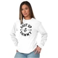 thumbnail image 5 of Shut Up and Shimmy Dancer Dancing Women's Long Sleeve T Shirt Brisco Brands L, 5 of 6
