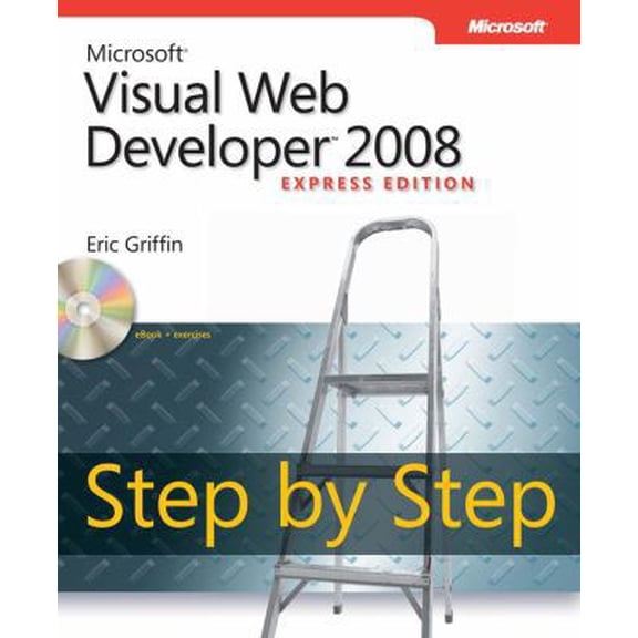 Pre-Owned Microsoft Visual Web Developer 2008 Express Edition Step by Step (Paperback) 0735626065 9780735626065