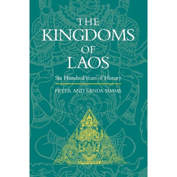 The Kingdoms of Laos, (Paperback)