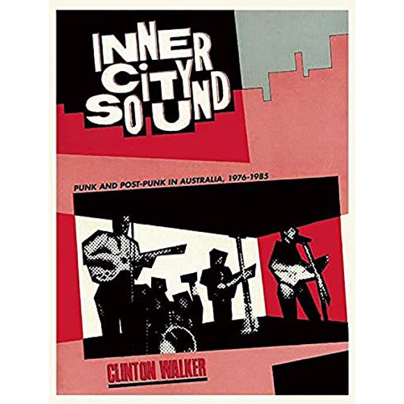 Son de la Ville Intérieure, Punk et Post-Punk en Australie, 1976-1985