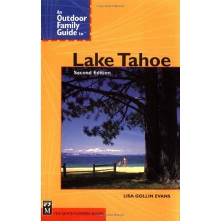 Pre-Owned An Outdoor Family Guide to Lake Tahoe (Paperback) 0898867525 9780898867527