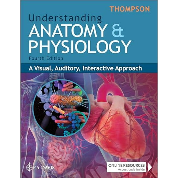 Pre-Owned Understanding Anatomy & Physiology: A Visual, Auditory, Interactive Approach, 9781719647625, 1719647623, Paperback, Fourth edition