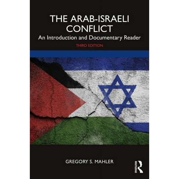 The Arab-Israeli Conflict: An Introduction and Documentary Reader, (Paperback)
