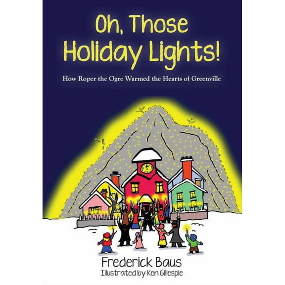 Oh, Those Holiday Lights!, (Paperback)