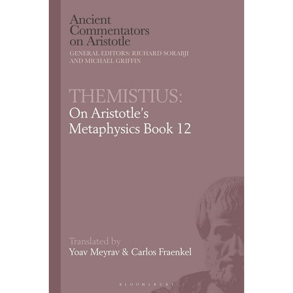 Ancient Commentators on Aristotle Themistius: On Aristotle Metaphysics 12, (Hardcover)