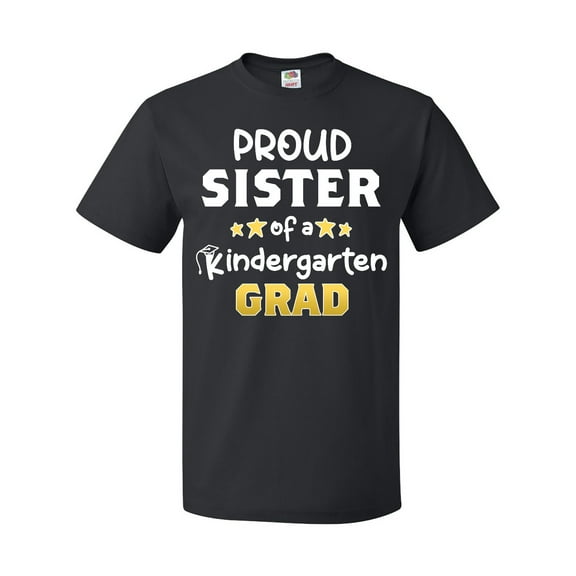 Inktastic Proud Sister of a Kindergarten Grad T-Shirt
