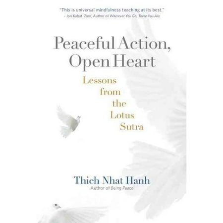 Peaceful Action, Open Heart: Lessons from the Lotus Sutra