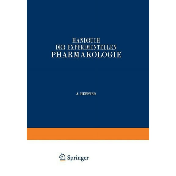 Handbuch Der Experimentellen Pharmakolog Pyridin, Chinolin, Chinin, Chininderivate. Cocaingruppe. Curare Und Curarealkaloide. Veratrin Und Protoveratrin. Aconiti, Book 2, (Paperback)