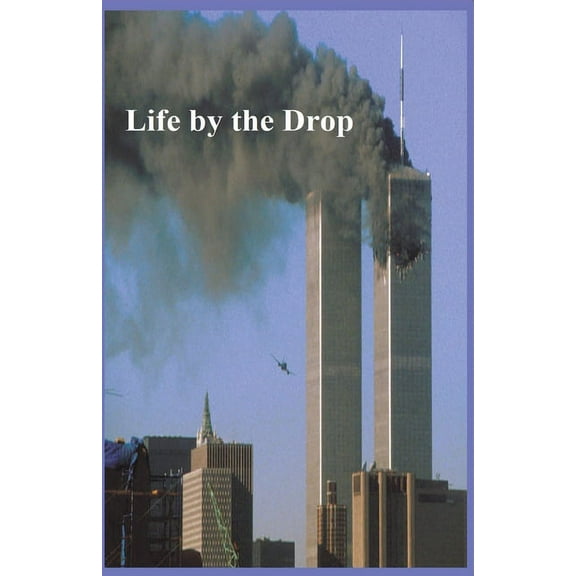 Life by the Drop, (Paperback)