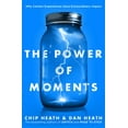 thumbnail image 2 of Pre-Owned The Power of Moments Dan Heath,Chip Heath (Paperback), 2 of 2