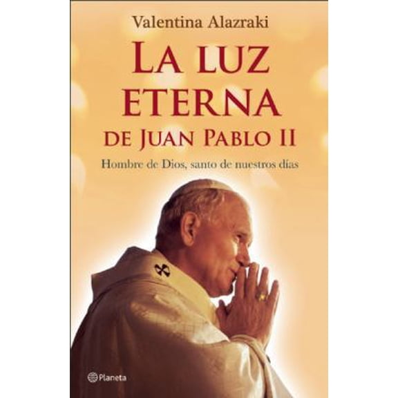 Pre-Owned La luz eterna de Juan Pablo II (Paperback) 6070705521 9786070705526