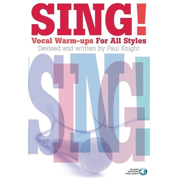 Sing! Vocal Warm-Ups for All Styles Book/Online Audio (Paperback)